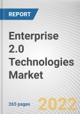 Enterprise 2.0 Technologies Market by Platform, Enterprise Size, Industry Vertical: Global Opportunity Analysis and Industry Forecast, 2021-2031- Product Image