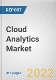 Cloud Analytics Market by Solution, Deployment Mode, Enterprise Size, Industry Vertical: Global Opportunity Analysis and Industry Forecast, 2021-2031- Product Image