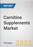 Carnitine Supplements Market by Flavor, Form, End-user, Distribution Channel: Global Opportunity Analysis and Industry Forecast, 2021-2031- Product Image