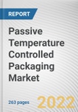 Passive Temperature Controlled Packaging Market by Product Type, Business, End-user: Global Opportunity Analysis and Industry Forecast, 2021-2031- Product Image