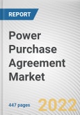 Power Purchase Agreement Market by Type, Application, End-use: Global Opportunity Analysis and Industry Forecast, 2021-2031- Product Image
