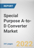 Special Purpose A-to-D Converter Market by Resolution, Application: Global Opportunity Analysis and Industry Forecast, 2021-2031- Product Image