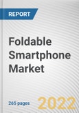 Foldable Smartphone Market by Display Panel Type, Sales Channel: Global Opportunity Analysis and Industry Forecast, 2021-2031- Product Image