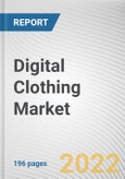 Digital Clothing Market by Technology, Transaction, Application Area: Global Opportunity Analysis and Industry Forecast, 2021-2031- Product Image