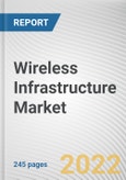 Wireless Infrastructure Market by Type, Platform, Infrastructure: Global Opportunity Analysis and Industry Forecast, 2021-2031- Product Image