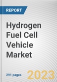 Hydrogen Fuel Cell Vehicle Market By Vehicle Type, By Technology, By Range: Global Opportunity Analysis and Industry Forecast, 2023-2032- Product Image
