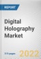 Digital Holography Market by Type, Application, Vertical: Global Opportunity Analysis and Industry Forecast, 2021-2031 - Product Thumbnail Image