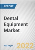 Dental Equipment Market by Procedure Type, Product Type, End-user: Global Opportunity Analysis and Industry Forecast, 2021-2031- Product Image