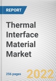 Thermal Interface Material Market by Type, Application: Global Opportunity Analysis and Industry Forecast, 2021-2031- Product Image
