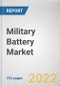 Military Battery Market by Battery Type, Platform, Voltage, Application: Global Opportunity Analysis and Industry Forecast, 2021-2031 - Product Image