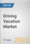 Driving Vacation Market by Tour Type, Traveler Type, Mode of Booking: Global Opportunity Analysis and Industry Forecast, 2021-2031 - Product Image