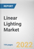Linear Lighting Market by Lighting Type, Application, End-Use: Global Opportunity Analysis and Industry Forecast, 2021-2031- Product Image