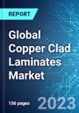 Global Copper Clad Laminates Market: Analysis By Type, By Application, By Reinforcement Material, By Region Size and Trends with Impact of COVID-19 and Forecast up to 2028- Product Image