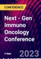 Next - Gen Immuno Oncology Conference (60313, Germany - October 5-6, 2023) - Product Image