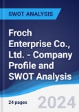 Froch Enterprise Co., Ltd. - Company Profile and SWOT Analysis- Product Image