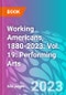 Working Americans, 1880-2023: Vol. 19: Performing Arts - Product Thumbnail Image