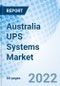 Australia UPS Systems Market: Market Forecast By KVA Ratings, By Applications, By Regions And Competitive Landscape - Product Image