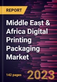 Middle East & Africa Digital Printing Packaging Market Forecast to 2028 - COVID-19 Impact and Regional Analysis - by Ink Type, Packaging Type, and End-Use Industry- Product Image