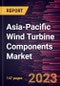 Asia-Pacific Wind Turbine Components Market Forecast to 2028 - COVID-19 Impact and Regional Analysis - by Rotor Blade, Nacelle, Gearbox, Generator, Tower, and Pitch System) - Product Image