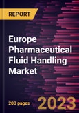Europe Pharmaceutical Fluid Handling Market Forecast to 2028 - COVID-19 Impact and Regional Analysis - by Offering, Tubing, Application, Usage, and End User- Product Image