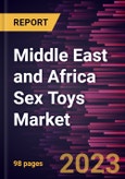Middle East and Africa Sex Toys Market Forecast to 2028 - COVID-19 Impact and Regional Analysis By Material; Gender; Distribution Channel- Product Image
