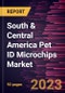South & Central America Pet ID Microchips Market Forecast to 2028 - COVID-19 Impact and Regional Analysis- By Pet Type and End User - Product Thumbnail Image