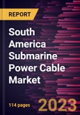 South America Submarine Power Cable Market Forecast to 2028 - COVID-19 Impact and Regional Analysis - by Type, Conductor Material, Voltage, and Application- Product Image