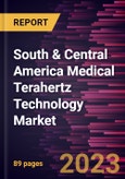 South & Central America Medical Terahertz Technology Market Forecast to 2028 - COVID-19 Impact and Regional Analysis - by Type and Application- Product Image