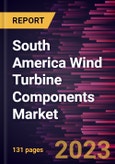 South America Wind Turbine Components Market Forecast to 2028 - COVID-19 Impact and Regional Analysis - by Rotor Blade, Nacelle, Gearbox, Generator, Tower, and Pitch Syste- Product Image