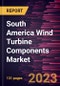 South America Wind Turbine Components Market Forecast to 2028 - COVID-19 Impact and Regional Analysis - by Rotor Blade, Nacelle, Gearbox, Generator, Tower, and Pitch Syste - Product Thumbnail Image
