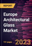 Europe Architectural Glass Market Forecast to 2028 - COVID-19 Impact and Regional Analysis - by Type, Application- Product Image