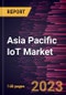 Asia Pacific IoT Market Forecast to 2028 - COVID-19 Impact and Regional Analysis - Offering and End User - Product Image