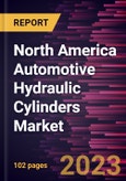 North America Automotive Hydraulic Cylinders Market Forecast to 2028 - COVID-19 Impact and Regional Analysis - by Type, Truck Type, and Mounting Type- Product Image
