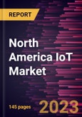North America IoT Market Forecast to 2028 - COVID-19 Impact and Regional Analysis - Offering and End User- Product Image