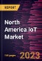 North America IoT Market Forecast to 2028 - COVID-19 Impact and Regional Analysis - Offering and End User - Product Thumbnail Image