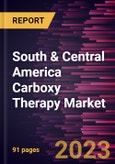 South & Central America Carboxy Therapy Market Forecast to 2028 - COVID-19 Impact and Regional Analysis - by Type, Application, and End User- Product Image