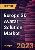 Europe 3D Avatar Solution Market Forecast to 2028 - COVID-19 Impact and Regional Analysis - by Component, Model, and End User- Product Image