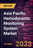 Asia Pacific Hemodynamic Monitoring System Market Forecast to 2028 - COVID-19 Impact and Regional Analysis - by Type, Product, and End User- Product Image