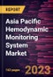 Asia Pacific Hemodynamic Monitoring System Market Forecast to 2028 - COVID-19 Impact and Regional Analysis - by Type, Product, and End User - Product Image