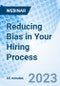 Reducing Bias in Your Hiring Process - Webinar - Product Image