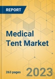 Medical Tent Market - Global Outlook and Forecast 2023-2028- Product Image