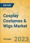 Cosplay Costumes & Wigs Market - Global Outlook & Forecast 2023-2028 - Product Thumbnail Image