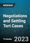 Negotiations and Settling Tort Cases: Reaching A Resolution - Webinar (Recorded) - Product Thumbnail Image