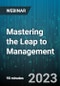 Mastering the Leap to Management: Skills for New Team Leaders, Supervisors and Managers - Webinar (Recorded) - Product Image