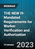 THE NEW I9- Mandated Requirements for Worker Verification and Authorization - Webinar (Recorded)- Product Image
