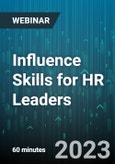 Influence Skills for HR Leaders: How to Build Your Reputation, Personal Power & Business Impact - Webinar (Recorded)- Product Image