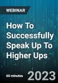 How To Successfully Speak Up To Higher Ups - Webinar (Recorded)- Product Image