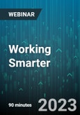 Working Smarter: Tools, Tips and Tricks To Manage Your Time and Priorities More Effectively Every Day - Webinar (Recorded)- Product Image