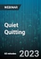 Quiet Quitting: How to Spot It, Stop It and Quickly Re-Engage & Re-Energize Your Workforce - Webinar (Recorded) - Product Thumbnail Image