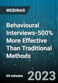 Behavioural Interviews-500% More Effective Than Traditional Methods - Webinar (Recorded)- Product Image